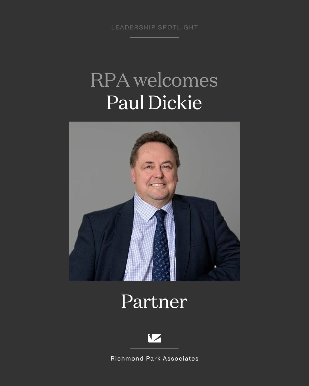 Richmond Park Associates Limited (RPA) Appoints Paul Dickie as Partner
